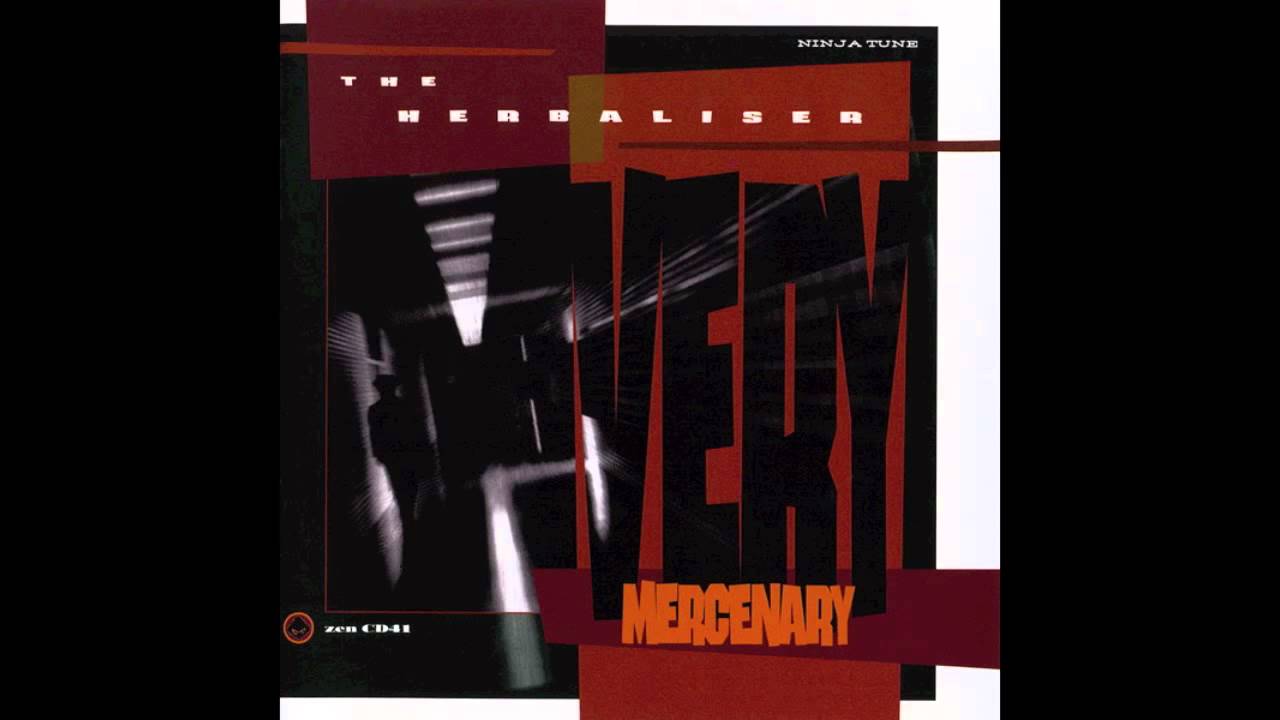 The Herbaliser – Mission Improbable feat. What What (Very Mercenary, 1999)