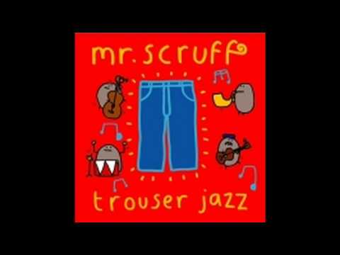 Mr Scruff – Here We Go