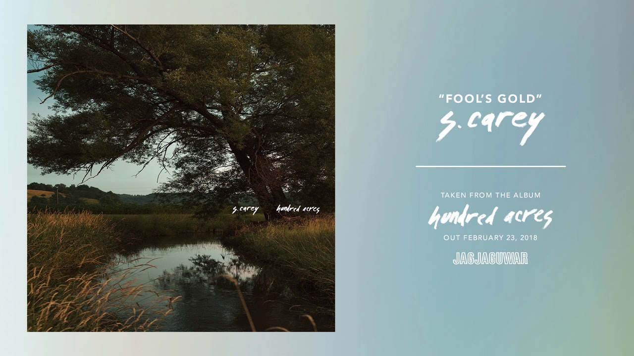 S. Carey – Fool's Gold (Official Audio)