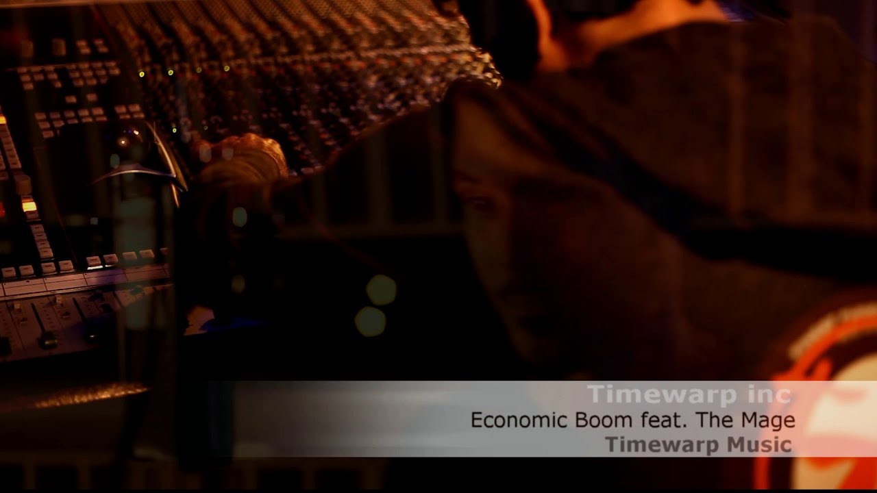 Timewarp inc – Economic Boom feat. The Mage