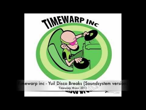 Timewarp inc – Yuil Disco Breaks (Soundsystem version)