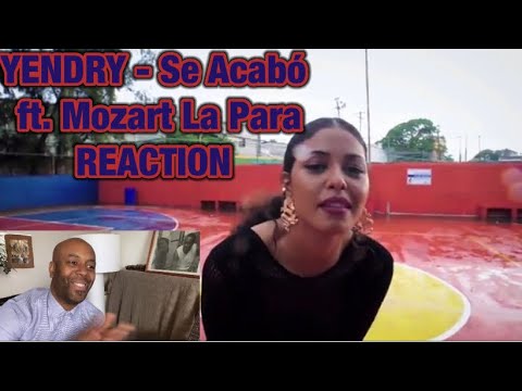 #YEИDRY #Yendry #SeAcabó YENDRY – Se Acabó (Official Video) ft. Mozart La Para | 🇬🇧 REACTION