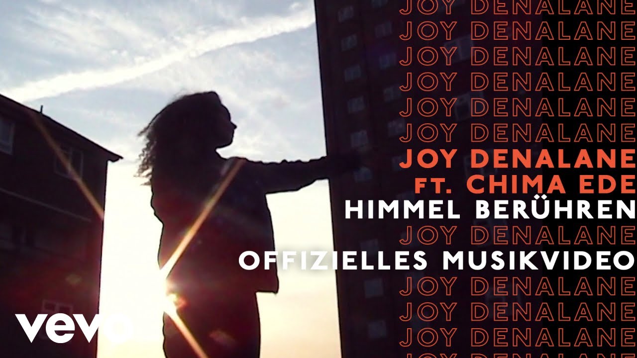 Joy Denalane – Himmel berühren feat. Chima Ede (Offizielles Musikvideo)