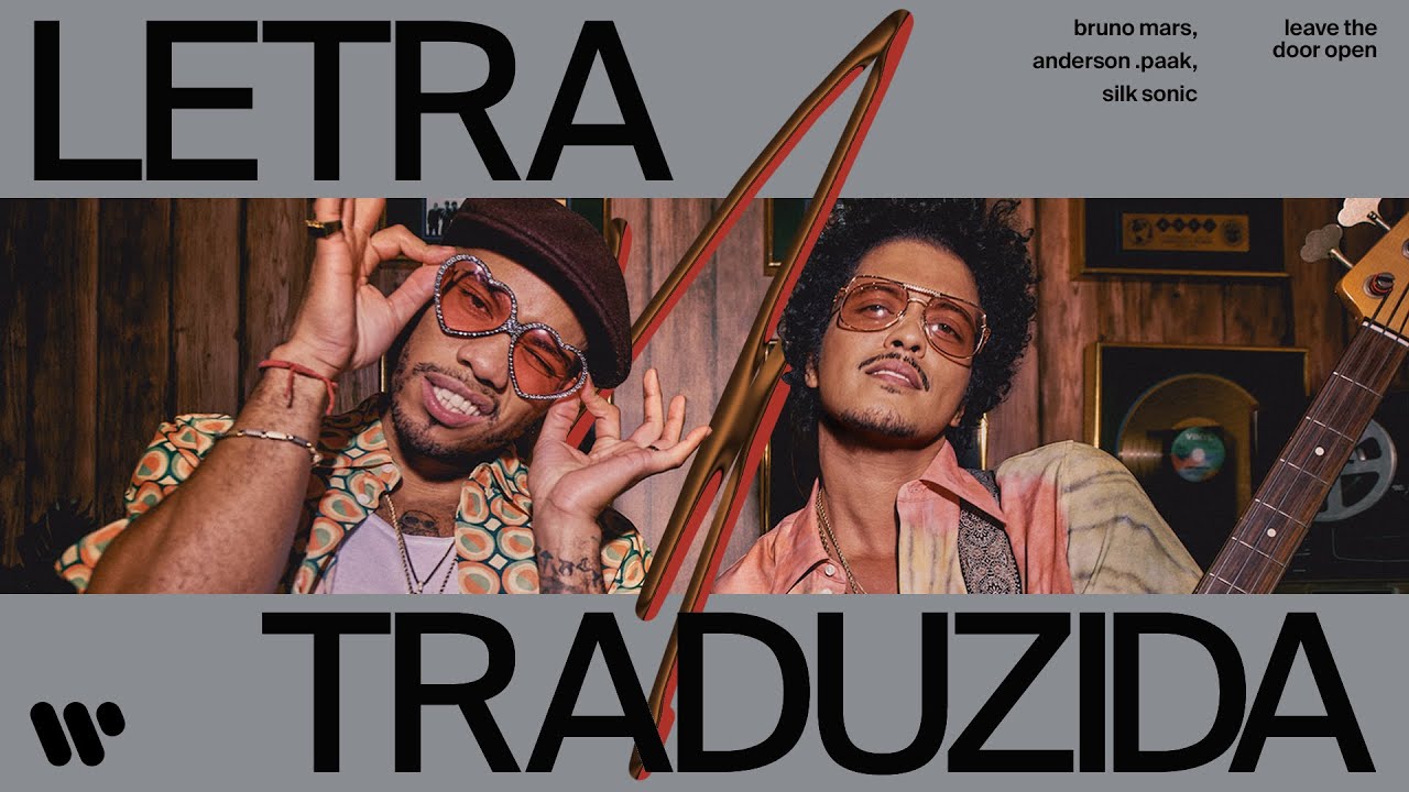 Bruno Mars, Anderson .Paak, Silk Sonic – Leave The Door Open [Tradução PT-BR]