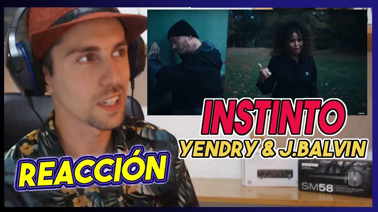 REACCIÓN: Instinto –  YENDRY & J.Balvin