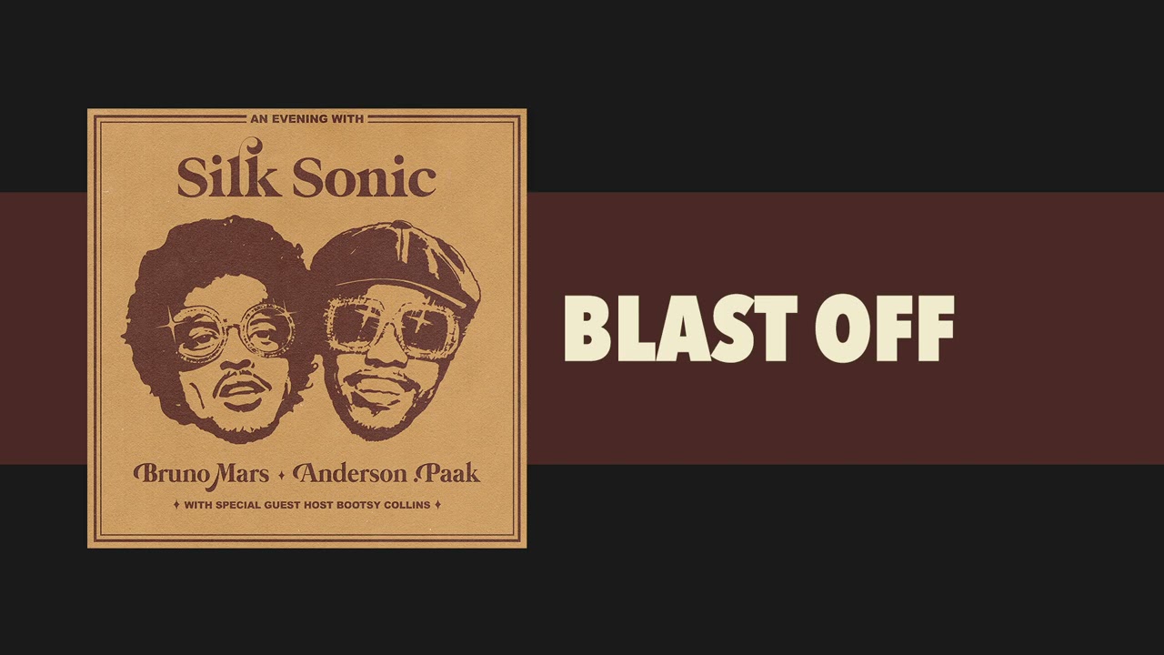 Bruno Mars, Anderson .Paak, Silk Sonic – Blast Off [Official Audio]