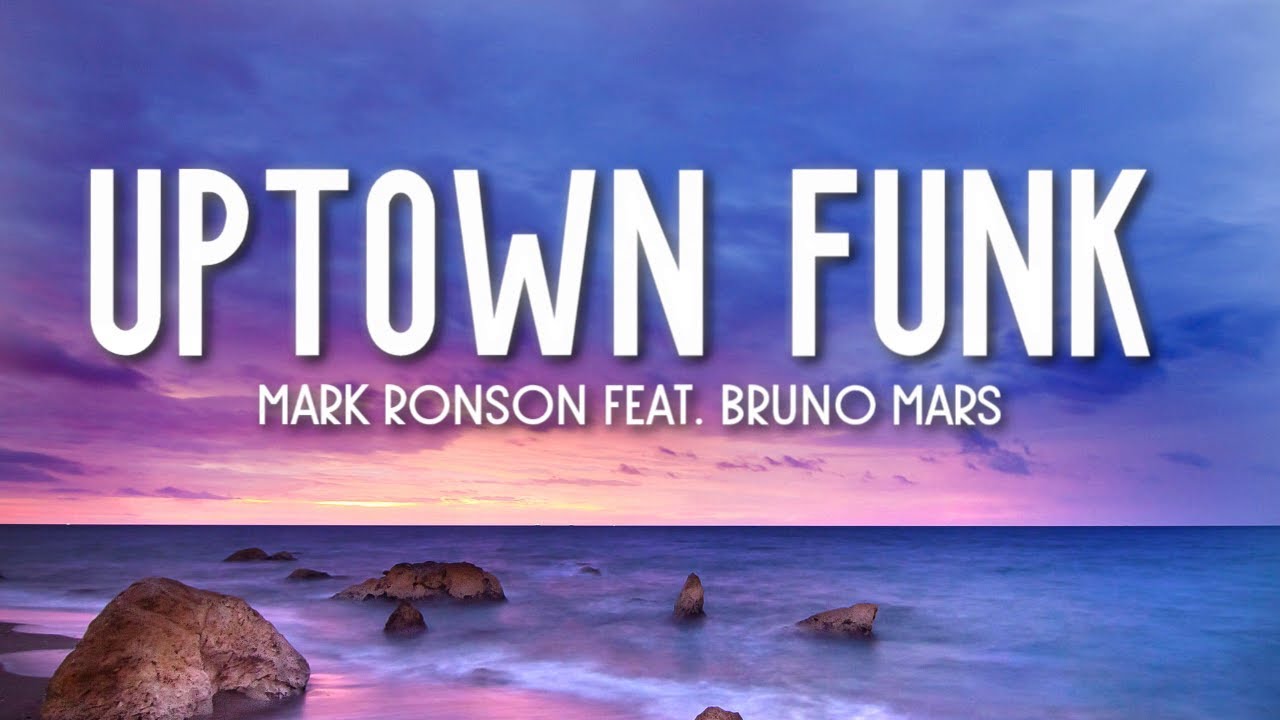 Mark Ronson – Uptown Funk (Lyrics) ft. Bruno Mars