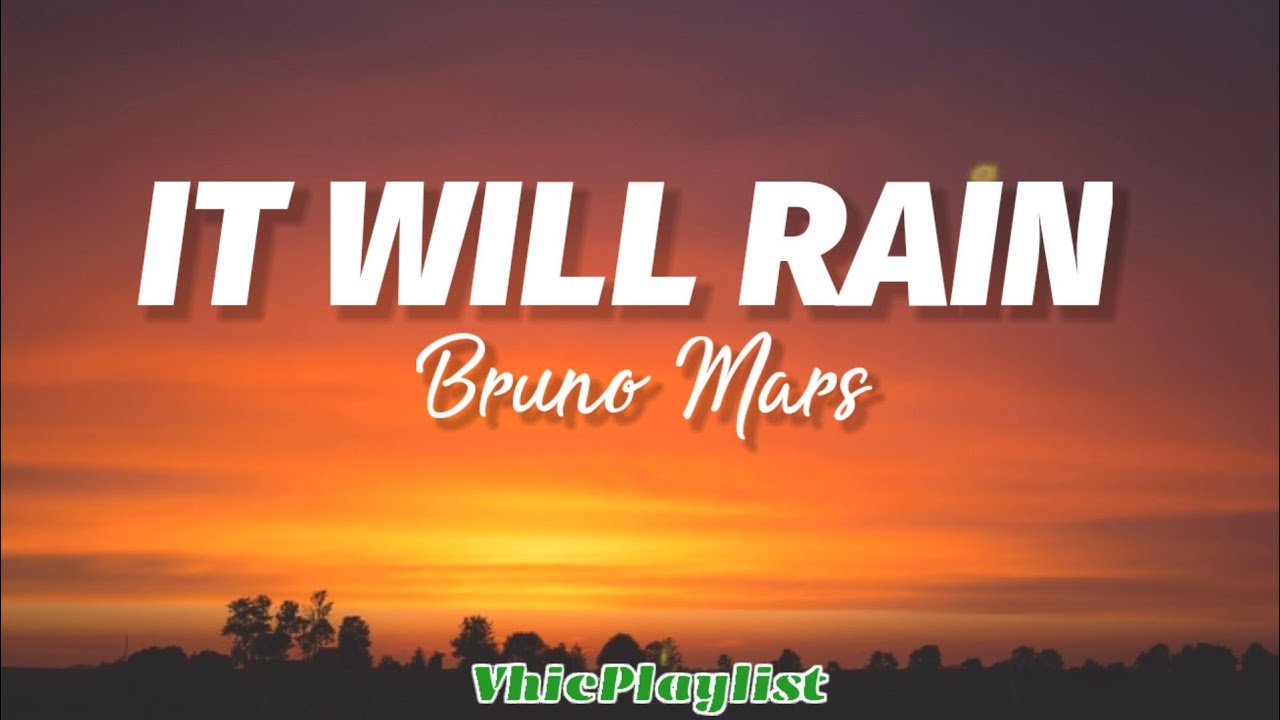 It Will Rain – Bruno Mars (Lyrics)