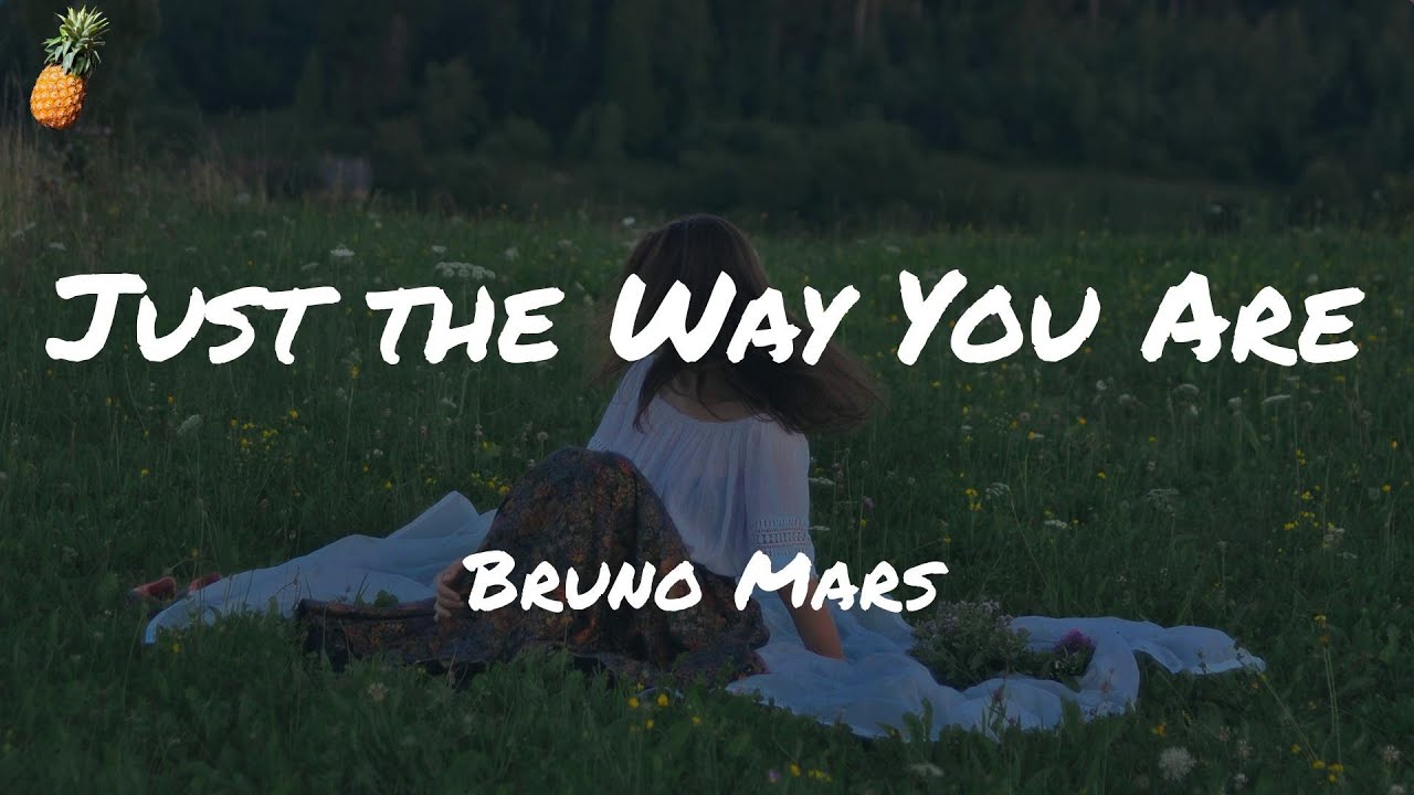 Just the Way You Are – Bruno Mars (Lyrics)