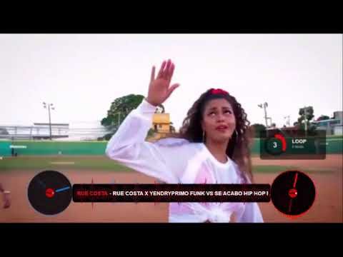 Rue Costa X YENDRY Primo Funk Vs Se Acabo Hip Hop Remix Powered by the MiNa Underground