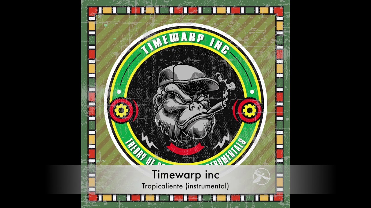 Timewarp inc – Tropicaliente (instrumental)