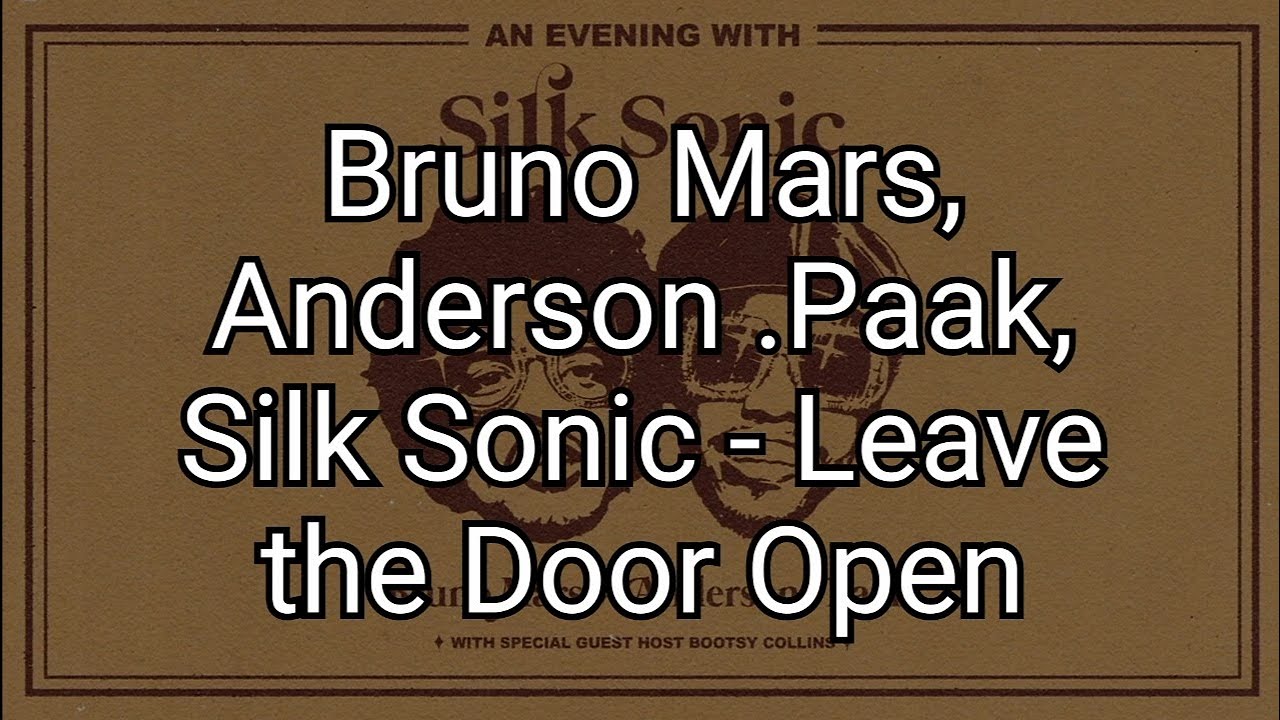 Bruno Mars, Anderson .Paak, Silk Sonic- Leave the Door Open